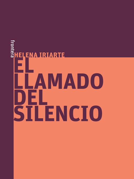 Title details for El llamado del silencio by Helena Iriarte - Available